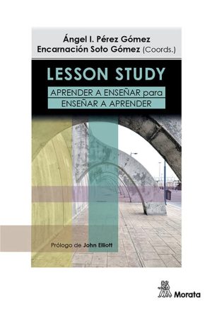 Lesson Study : Aprender A Enseñar Para Enseña A Aprender