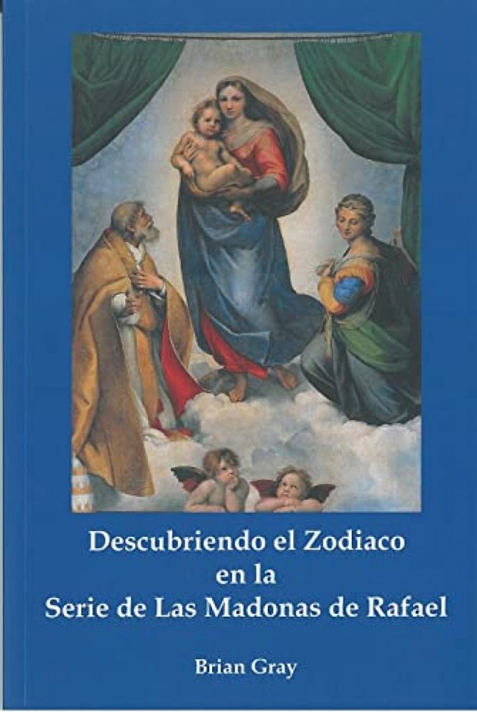 Descubriendo El Zodiaco En La Serie De Las Madonas De Rafael