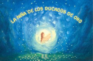 La Niña De Los Ducados De Oro