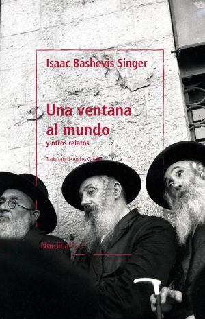 Una Ventana Al Mundo : Y Otros Relatos