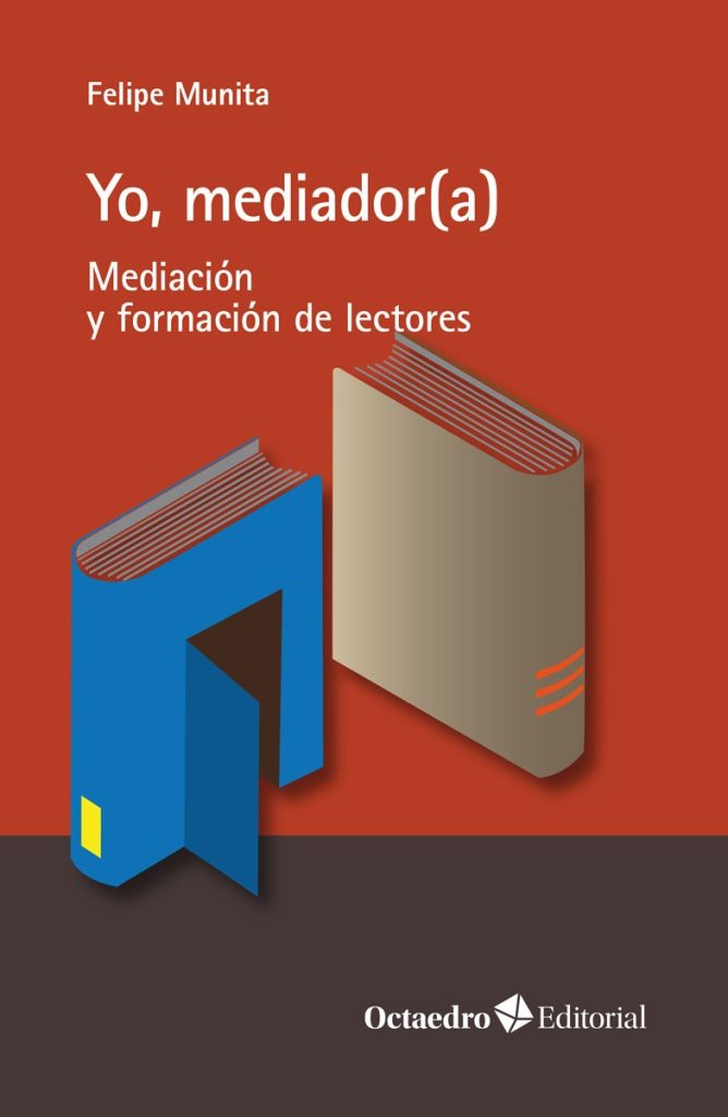 Yo, Mediador(A) : Mediación Y Formación De Lectores