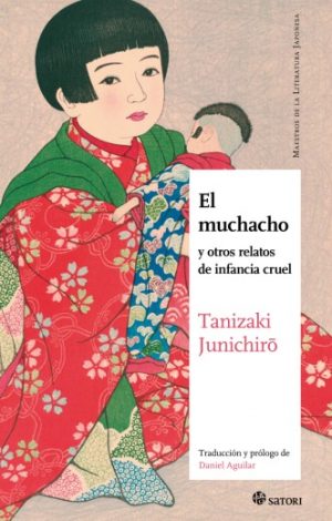 El muchacho y otros relatos de infancia cruel