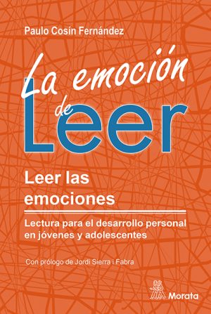 La Emoción De Leer: Leer Las Emociones : Lectura Para El Desarrollo