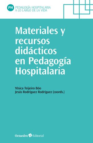 Materiales Y Recursos Didácticos En Pedagogía Hospitalaria