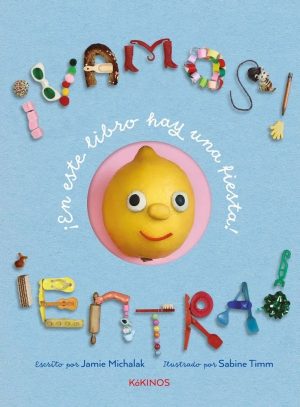 Vamos! ¡Entra! ¡En Este Libro Hay Una Fiesta!