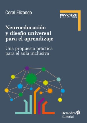 Neuroeducacion Y Diseño Universal Para El Aprendizaje : Una Propuesta