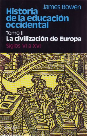 Historia De La Educación Occidental, V. II : La Civilización De Europa