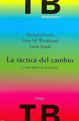 La Táctica Del Cambio : Como Abreviar La Terapia (R)