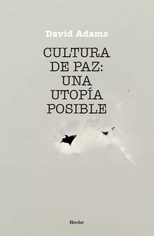 Cultura De Paz: Una Utopía Posible