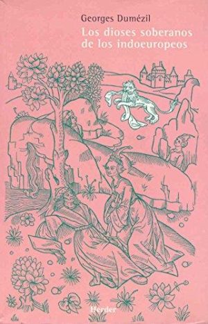 Los Dioses Soberanos De Los Indoeuropeos