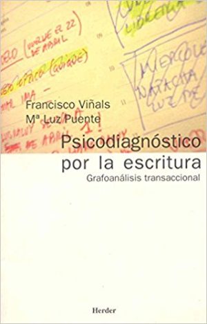 Psicodiagnóstico Por La Escritura : Grafoanálisis Transaccional