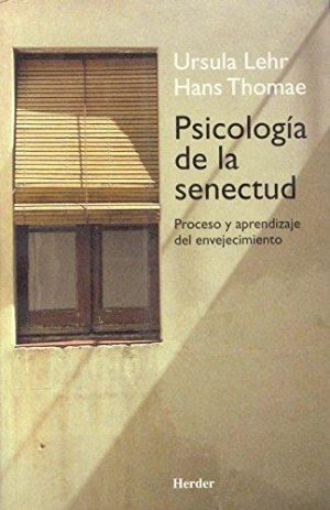 Psicología De La Senectud : Proceso Y Aprendizaje Del Envejecimiento