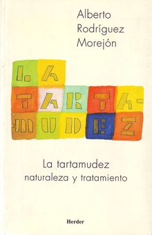 La Tartamudez : Naturaleza Y Tratamiento