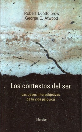 Los Contextos Del Ser: Las Bases Intersubjetivas De La Vida Psíquica