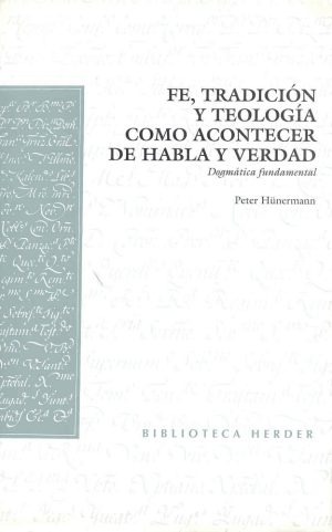 Fe, Traducción Y Teología Como Acontecer De Habla Y Verdad