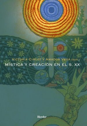 Mística Y Creación En El Siglo XX