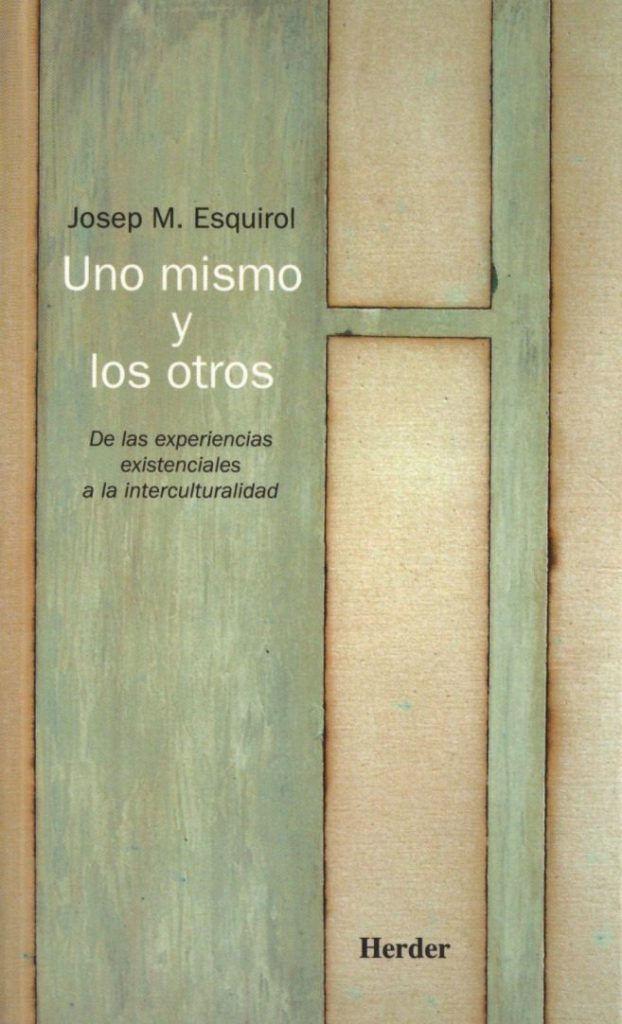 Uno Mismo Y Los Otros : De Las Experiencias existenciales A La Intercul