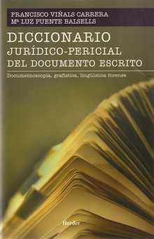 Diccionario Jurídico-Pericial Del Documento Escrito : Documentoscopia,