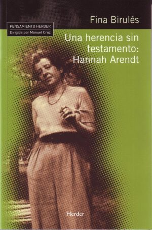 Una Herencia Sin Testamento : Hannah Arent