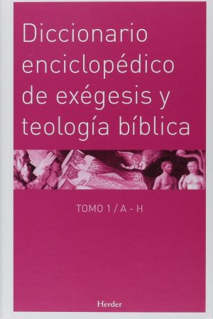 Diccionario Enciclopédico De Exegesis Y Teología Bíblica (O.C. 2)