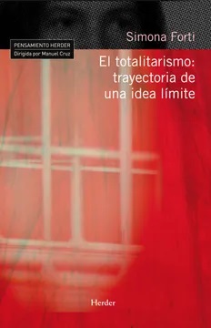 El Totalitarismo : Trayectoria De Una Idea Limite