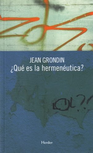 Qué Es La Hermenéutica?