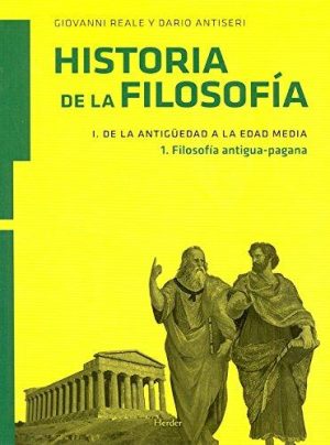 Historia De La Filosofía V.1.1 : Filosofía Antigua-Pagana