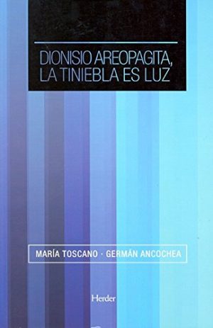 Dionisio Aeropagita, La Tiniebla Es La Luz