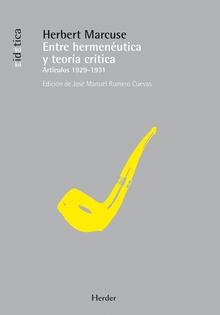 Entre Hermenéutica Y Teoría Critica : Artículos 1929-1931