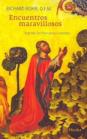 Encuentros Maravillosos : Sagrada Escritura Para Cuaresma