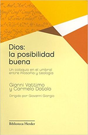 Dios : La Posibilidad Buena