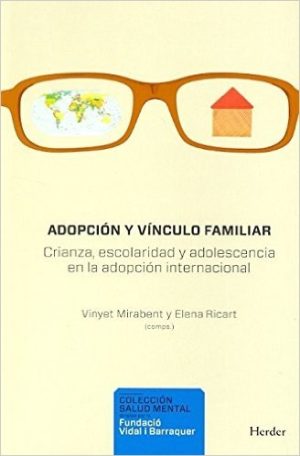 Adopción Y Vínculo Familiar: Crianza, Escolaridad Y Adolescencia En La