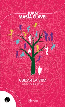 Cuidar La Vida : Debates Biéeticos