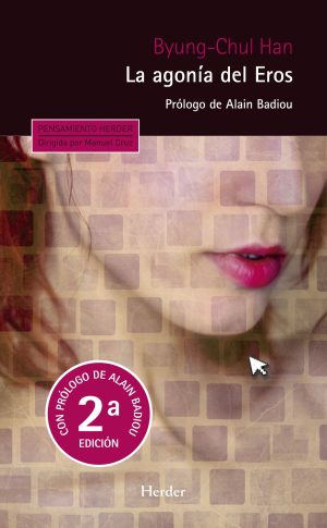 La Agonía Del Eros, 2ª ED.
