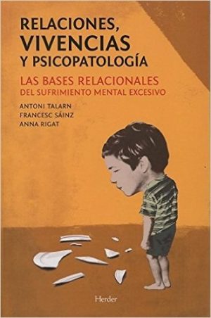 Relaciones, Vivencias Y Psicopatología