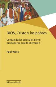 Dios, Cristo Y Los Pobres: Comunidades Eclesiales Como Mediadoras Para