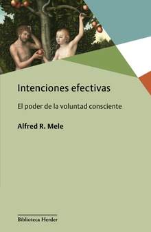 Intervenciones Efectivas : El Poder De La Voluntad Consciente
