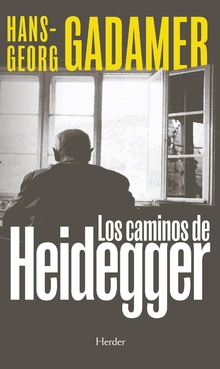 Los Caminos De Heidegger
