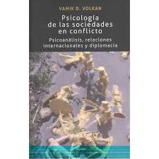 Psicología De Las Sociedades En Conflicto : Psicoanálisis, Relaciones