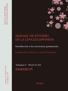 Manual De Estudio De La Lengua Japonesa I, Nivel A1/A2 : Introducción