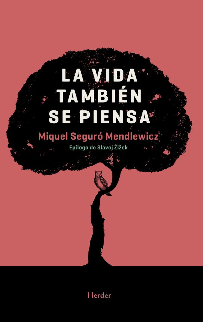 La Vida También Se Piensa