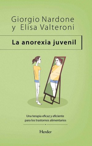 La Anorexia Juvenil: Una Terapia Eficaz Y Eficiente Para Los Trastornos