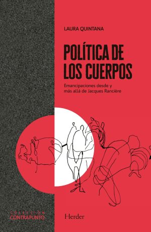 Política De Los Cuerpos : Emancipación Desde Y Mas Allá De Jacques Ran