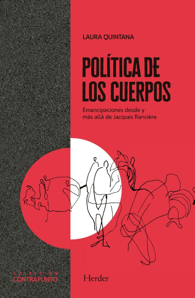 Política De Los Cuerpos : Emancipación Desde Y Mas Allá De Jacques Ran