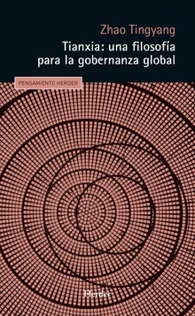 Tianxia : Una Filosofía Para La Gobernanza Global