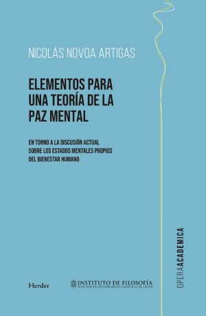 Elementos Para Una Teoría De La Paz Mental : En Torno A La Discusión