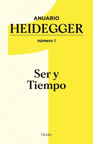 Anuario Heidegger Numero 1: Ser Y Tiempo