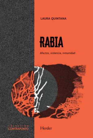 Rabia: Afectos, Violencia, Inmunidad