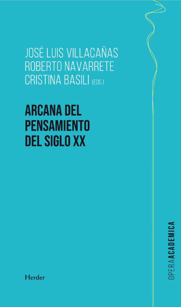 Arcana Del Pensamiento Del Siglo XX
