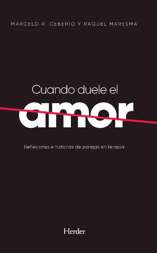 Cuando Duele El Amor: Reflexiones EHISTORIA De Parejas En Terapia